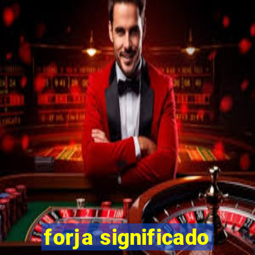 forja significado